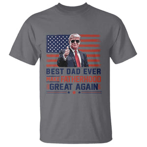 Trump Best Dad Ever T Shirt Funny Father's Day Make Fatherhood Great Again USA Flag TS02 Charcoal Print Your Wear