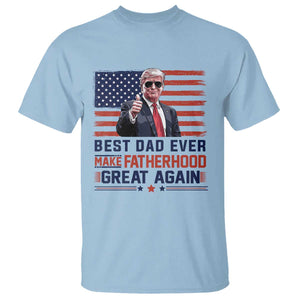 Trump Best Dad Ever T Shirt Funny Father's Day Make Fatherhood Great Again USA Flag TS02 Light Blue Print Your Wear