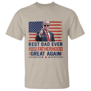 Trump Best Dad Ever T Shirt Funny Father's Day Make Fatherhood Great Again USA Flag TS02 Sand Print Your Wear