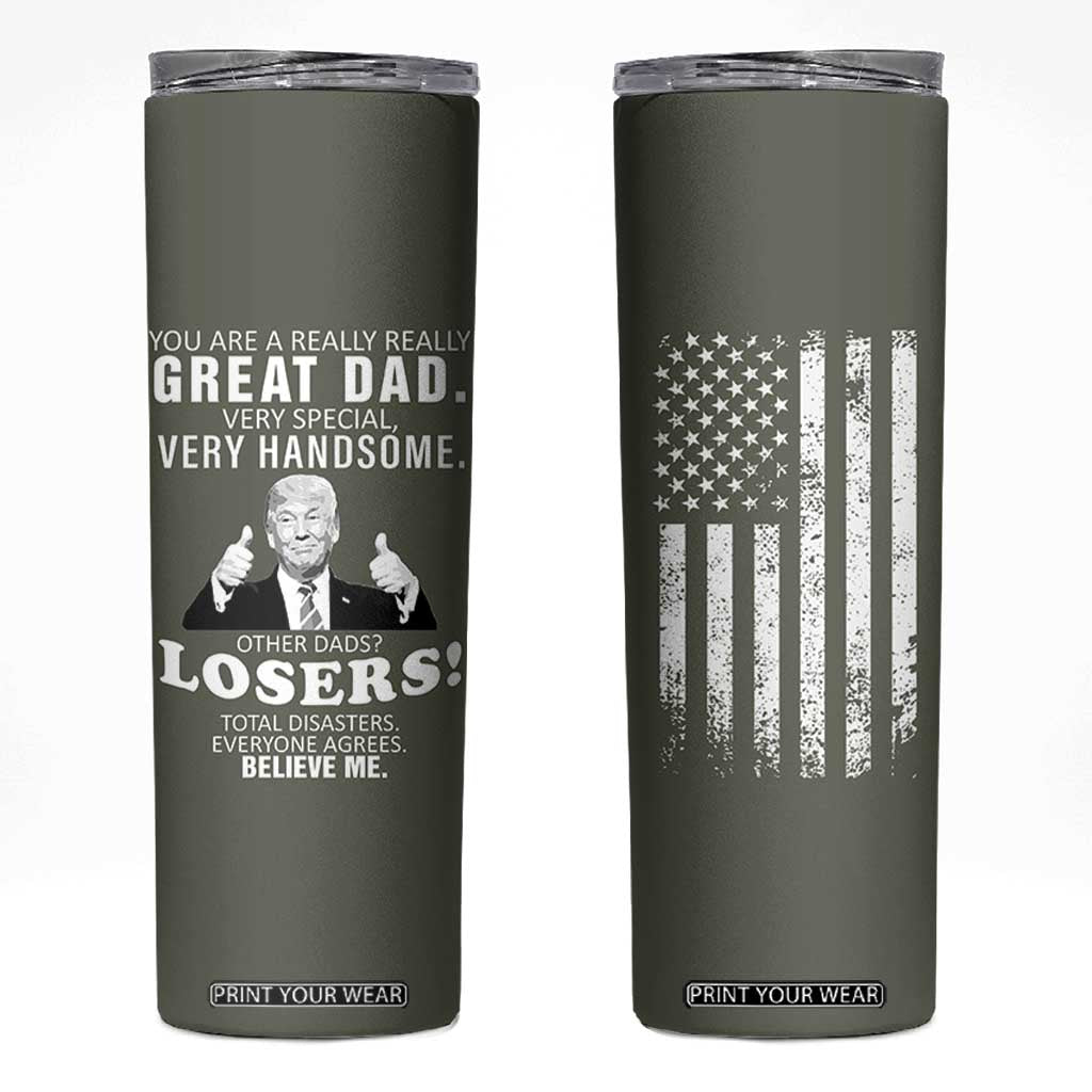 Trump Dad Skinny Tumbler Papa Grandpa Stepdad Fathers Day Gift American Flag TB10 Army Green Print Your Wear