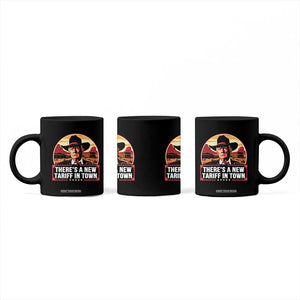 Trump Tariffs Cowboy Coffee Mug Theres A New Tariff In Town Western TS02 Print Your Wear