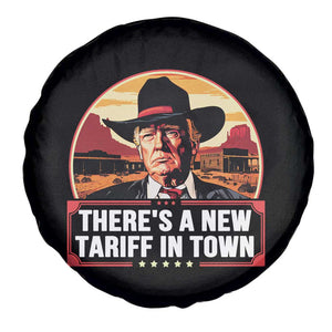 Trump Tariffs Cowboy Spare Tire Cover Theres A New Tariff In Town Western TS02 Print Your Wear