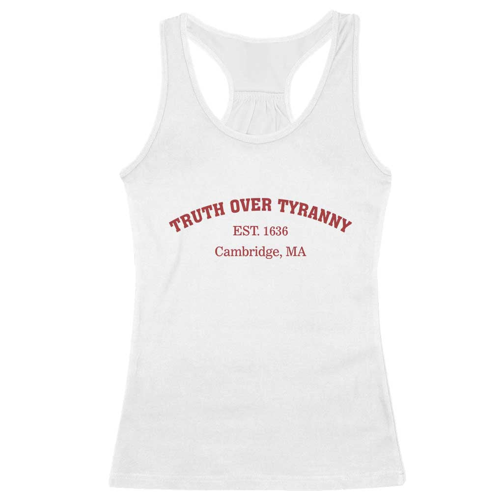 Truth Over Tyranny Racerback Tank Top Protect Higher Education Academic Independence TS10 White Print Your Wear