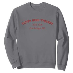 Truth Over Tyranny Sweatshirt Protect Higher Education Academic Independence TS10 Charcoal Print Your Wear