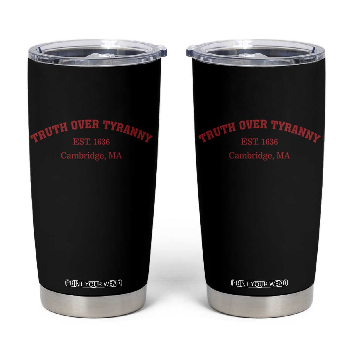 Truth Over Tyranny Tumbler Cup Protect Higher Education Academic Independence TS10 Black Print Your Wear