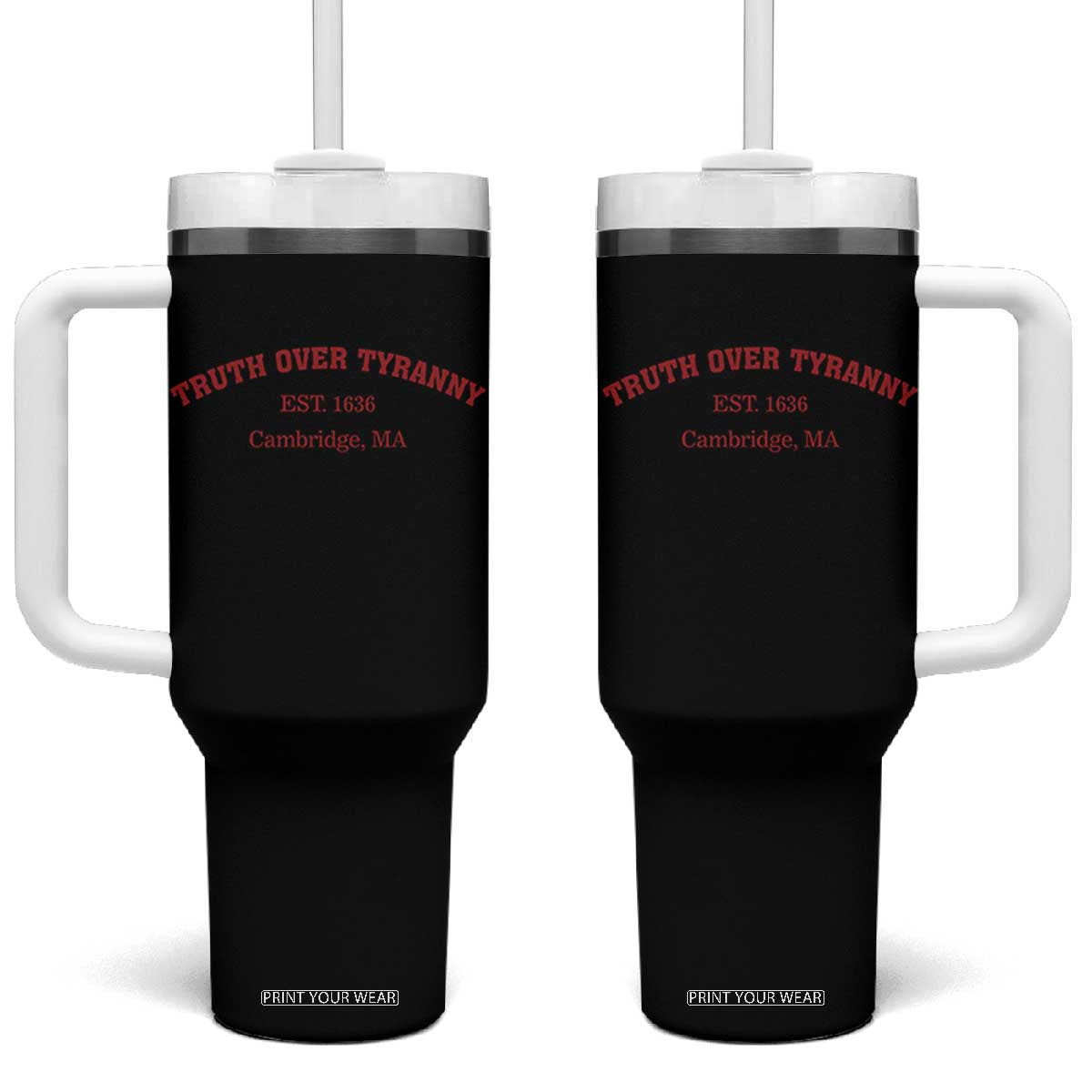 Truth Over Tyranny Tumbler With Handle Protect Higher Education Academic Independence TS10 One Size: 40 oz Black Print Your Wear