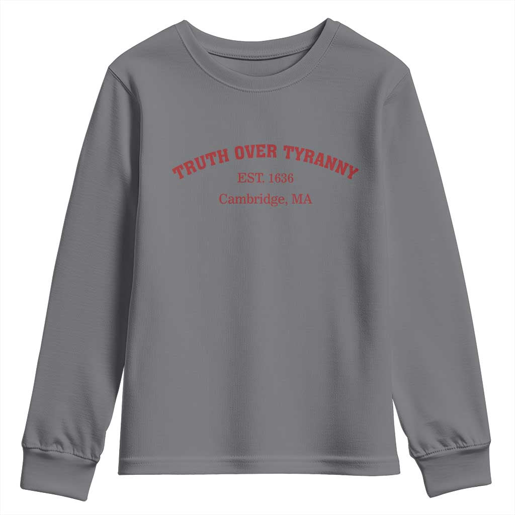 Truth Over Tyranny Youth Sweatshirt Protect Higher Education Academic Independence TS10 Charcoal Print Your Wear