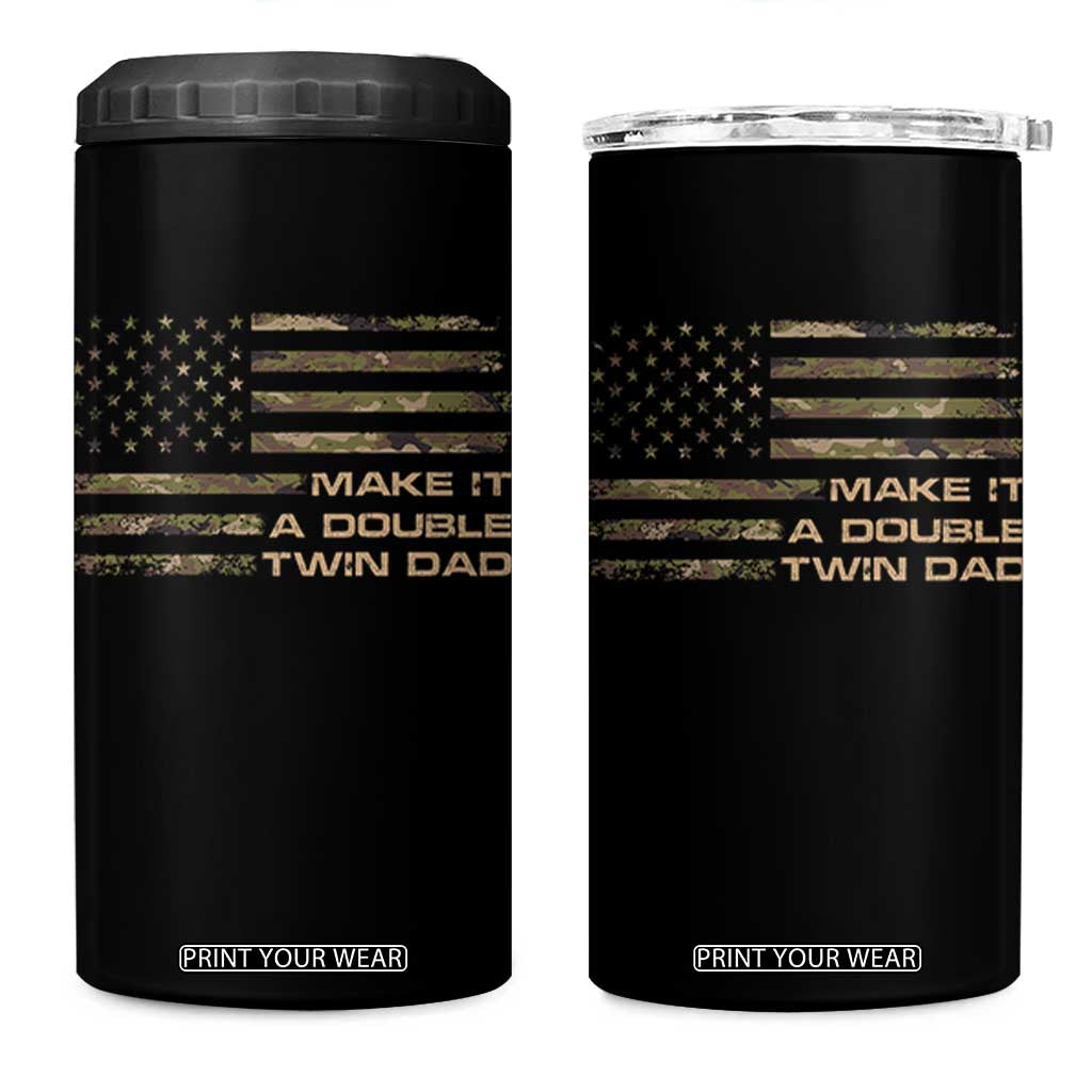 Twin Dad 4 in 1 Can Cooler Tumbler Make It A Double Funny Fathers Day Camo American Flag TS10 One Size: 16 oz Black Print Your Wear