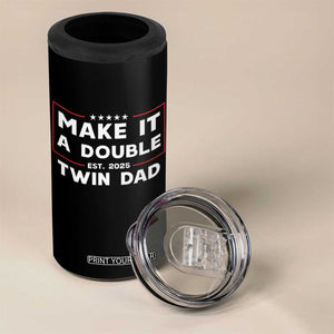 Twin Dad 4 in 1 Can Cooler Tumbler Make It A Double Funny New Dad Fathers Day TS10 Print Your Wear