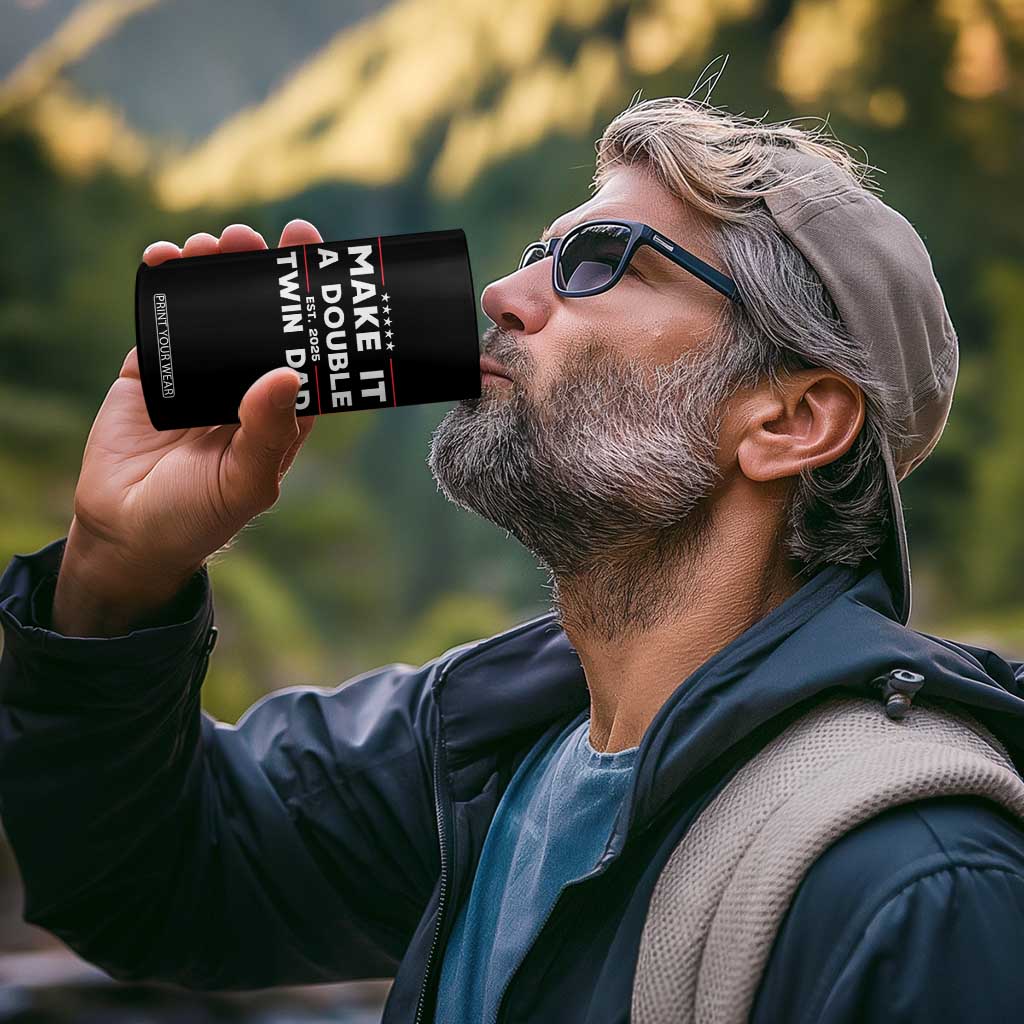 Twin Dad 4 in 1 Can Cooler Tumbler Make It A Double Funny New Dad Fathers Day TS10 Print Your Wear
