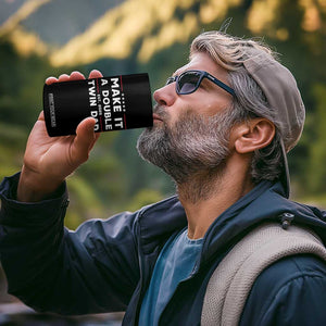 Twin Dad 4 in 1 Can Cooler Tumbler Make It A Double Funny New Dad Fathers Day TS10 Print Your Wear