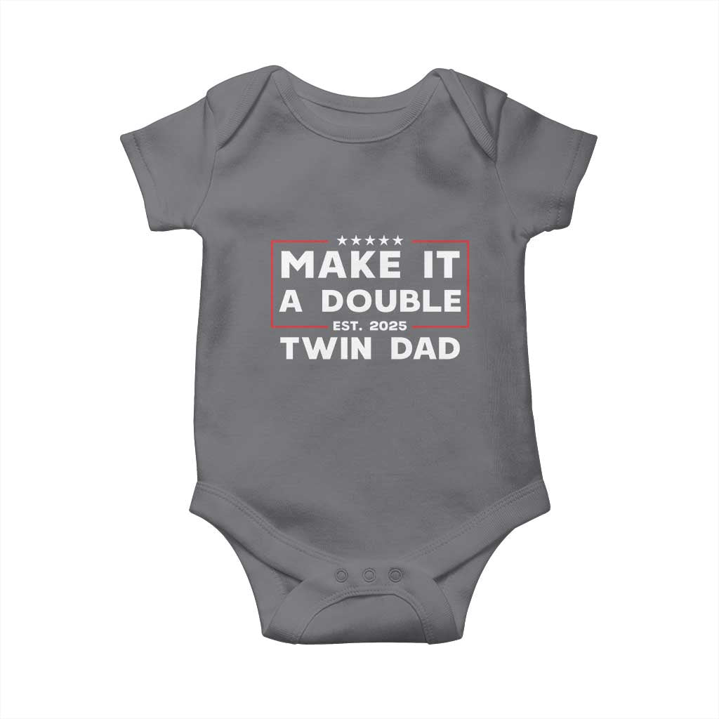 Twin Dad Baby Onesie Make It A Double Funny New Dad Fathers Day TS10 Charcoal Print Your Wear
