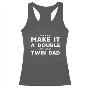 Twin Dad Racerback Tank Top Make It A Double Funny New Dad Fathers Day TS10 Dark Heather Print Your Wear