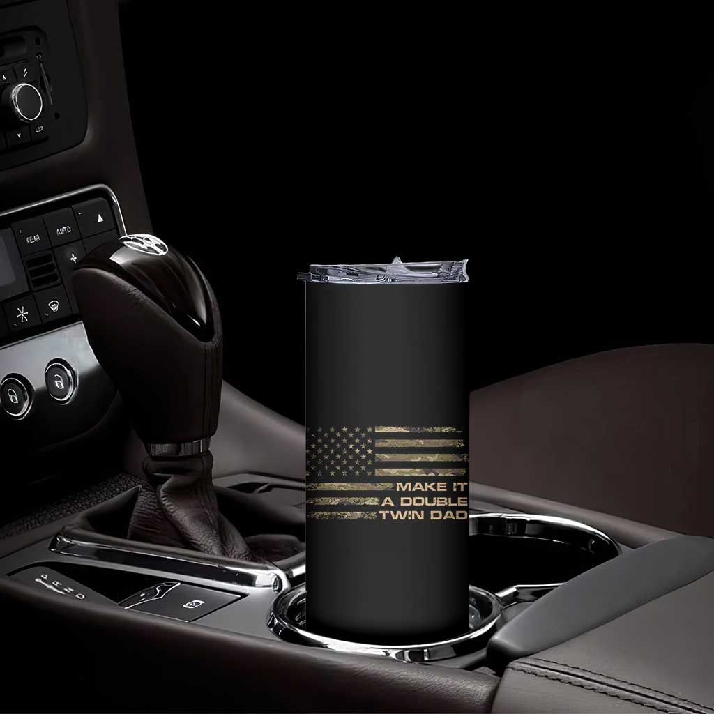 Twin Dad Skinny Tumbler Make It A Double Funny Fathers Day Camo American Flag TS10 Print Your Wear