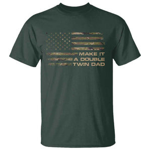 Twin Dad T Shirt Make It A Double Funny Fathers Day Camo American Flag TS10 Dark Forest Green Print Your Wear