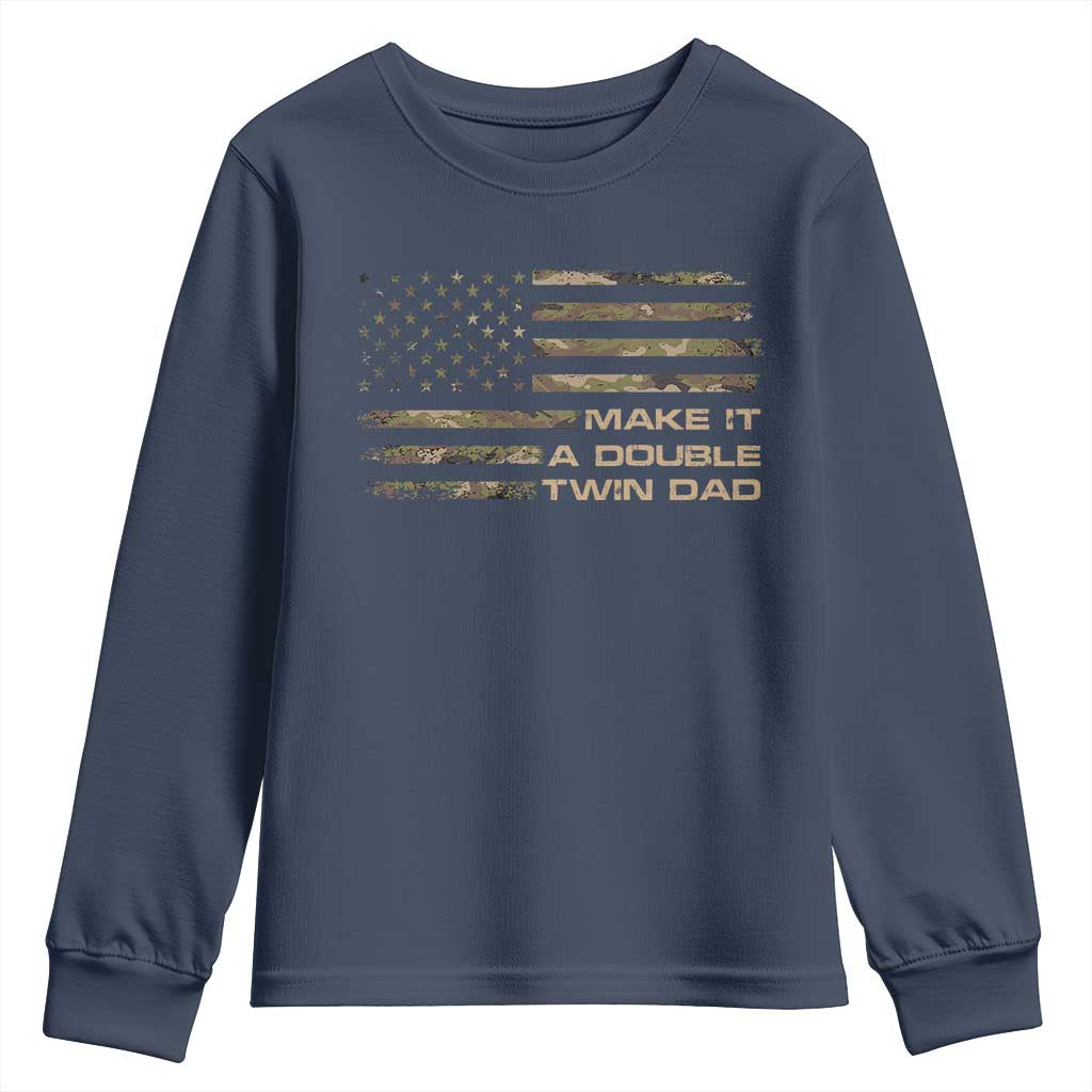 Twin Dad Youth Sweatshirt Make It A Double Funny Fathers Day Camo American Flag TS10 Navy Print Your Wear