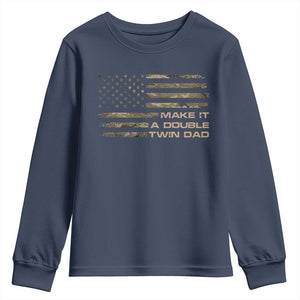 Twin Dad Youth Sweatshirt Make It A Double Funny Fathers Day Camo American Flag TS10 Navy Print Your Wear