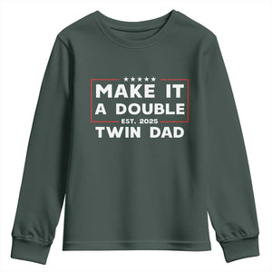 Twin Dad Youth Sweatshirt Make It A Double Funny New Dad Fathers Day TS10 Dark Forest Green Print Your Wear