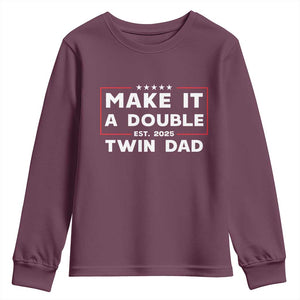 Twin Dad Youth Sweatshirt Make It A Double Funny New Dad Fathers Day TS10 Maroon Print Your Wear
