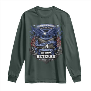 US Military Navy Veteran Long Sleeve Shirt It Cannot Be Inherited Nor Can It Be Purchased I Have Earned It TS11 Dark Forest Green Print Your Wear