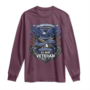 US Military Navy Veteran Long Sleeve Shirt It Cannot Be Inherited Nor Can It Be Purchased I Have Earned It TS11 Maroon Print Your Wear