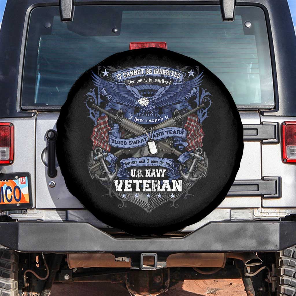 US Military Navy Veteran Spare Tire Cover It Cannot Be Inherited Nor Can It Be Purchased I Have Earned It TS11 No hole Black Print Your Wear