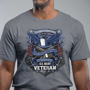 US Military Navy Veteran T Shirt It Cannot Be Inherited Nor Can It Be Purchased I Have Earned It TS11 Charcoal Print Your Wear