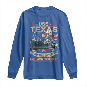 USS Texas Been There Done That And Damn Proud Of It Long Sleeve Shirt Battleship USA American Flag TS11 Royal Blue Print Your Wear