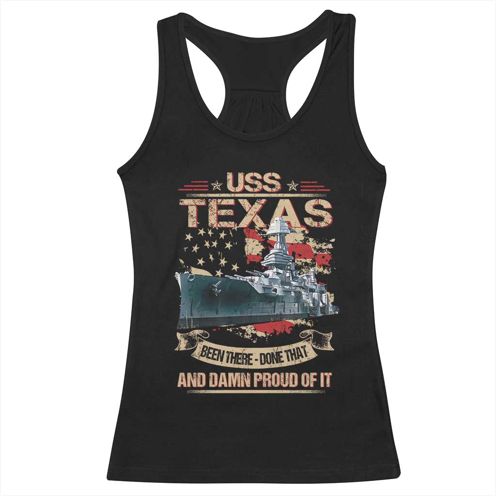 USS Texas Been There Done That And Damn Proud Of It Racerback Tank Top Battleship USA American Flag TS11 Black Print Your Wear