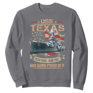 USS Texas Been There Done That And Damn Proud Of It Sweatshirt Battleship USA American Flag TS11 Charcoal Print Your Wear