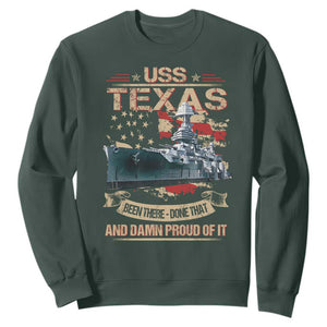 USS Texas Been There Done That And Damn Proud Of It Sweatshirt Battleship USA American Flag TS11 Dark Forest Green Print Your Wear