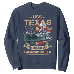 USS Texas Been There Done That And Damn Proud Of It Sweatshirt Battleship USA American Flag TS11 Navy Print Your Wear