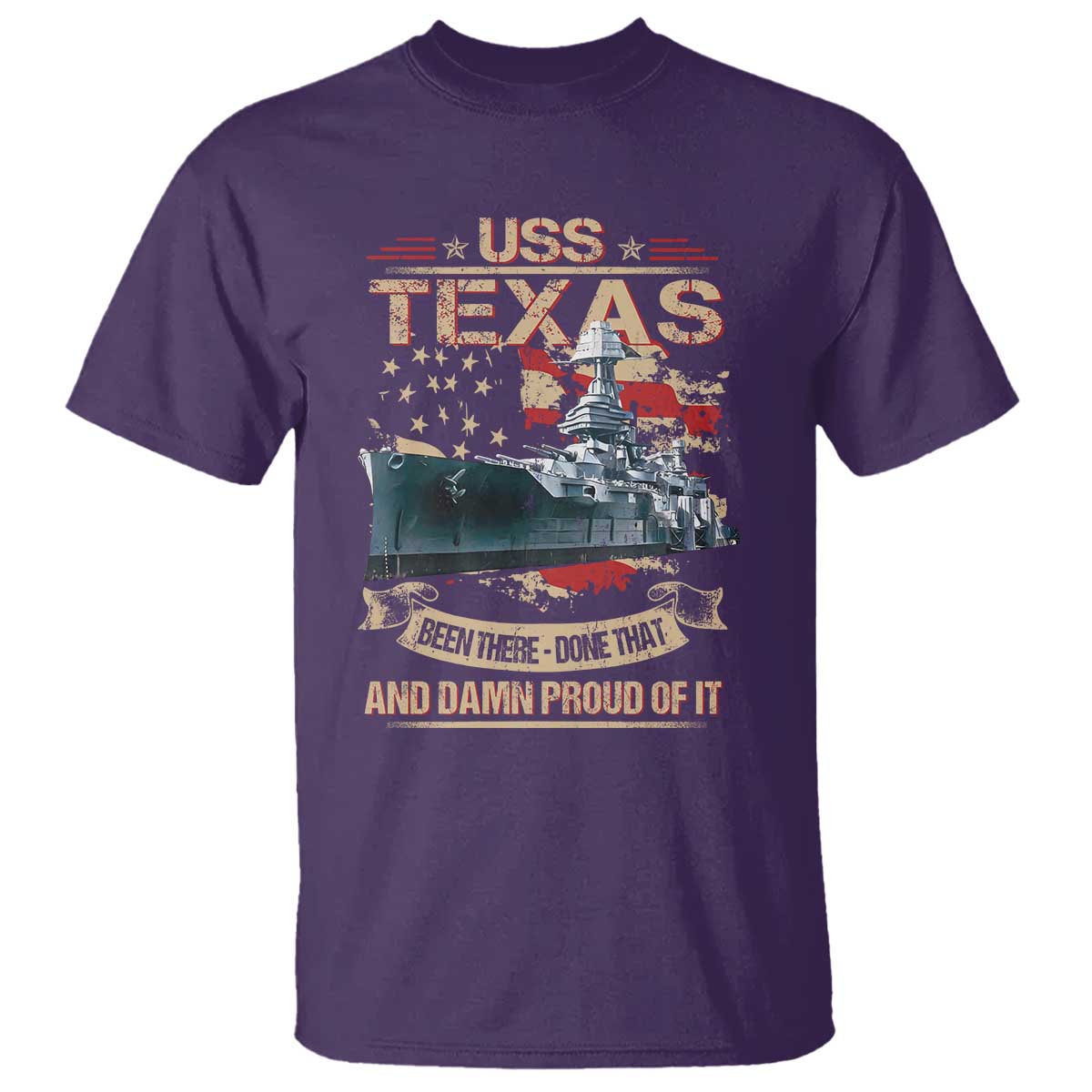 USS Texas Been There Done That And Damn Proud Of It T Shirt Battleship USA American Flag TS11 Purple Print Your Wear
