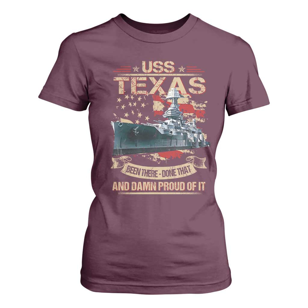 USS Texas Been There Done That And Damn Proud Of It T Shirt For Women Battleship USA American Flag TS11 Maroon Print Your Wear