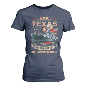 USS Texas Been There Done That And Damn Proud Of It T Shirt For Women Battleship USA American Flag TS11 Navy Print Your Wear