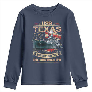 USS Texas Been There Done That And Damn Proud Of It Youth Sweatshirt Battleship USA American Flag TS11 Navy Print Your Wear