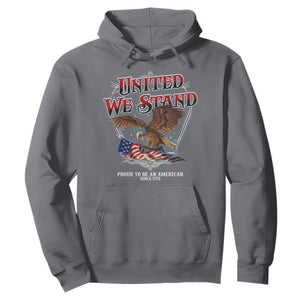 United We Stand Proud To Be An American Since 1776 Hoodie Patriotic USA Flag Eagle TS11 Charcoal Print Your Wear