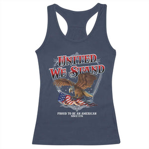 United We Stand Proud To Be An American Since 1776 Racerback Tank Top Patriotic USA Flag Eagle TS11 Navy Print Your Wear