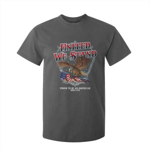 United We Stand Proud To Be An American Since 1776 T Shirt For Kid Patriotic USA Flag Eagle TS11 Dark Heather Print Your Wear