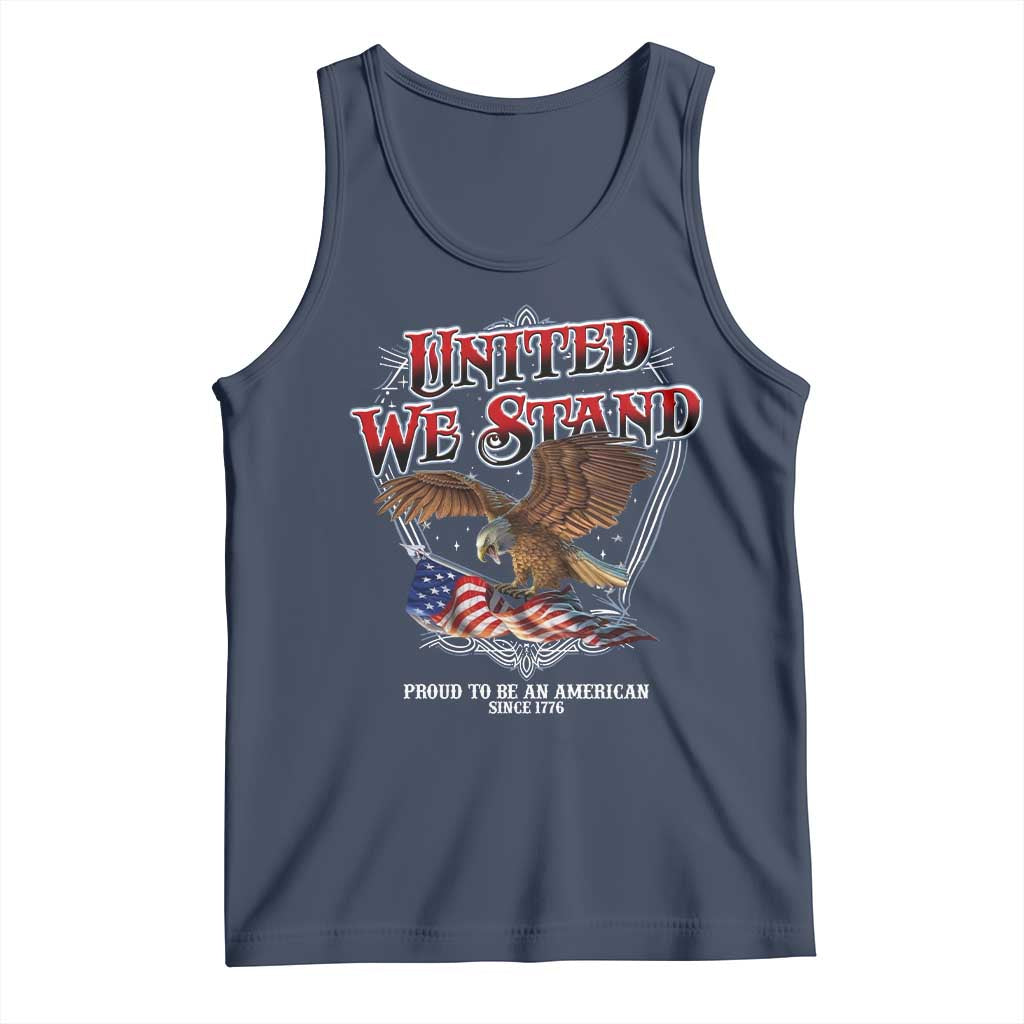 United We Stand Proud To Be An American Since 1776 Tank Top Patriotic USA Flag Eagle TS11 Navy Print Your Wear