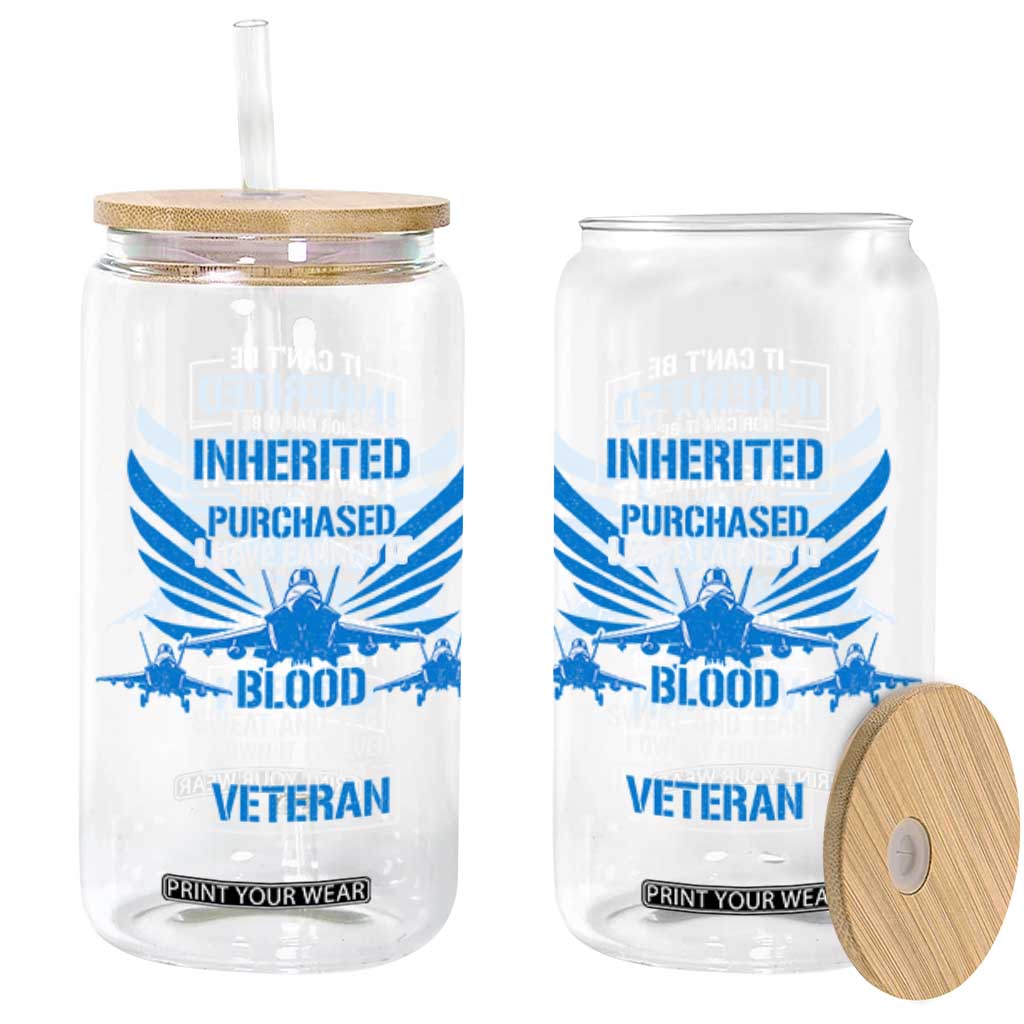 Us Military Air Force Veteran Glass Can It Can't Be Inherited Nor Can It Be Purchased I Have Earned It TS11 Black Print Your Wear