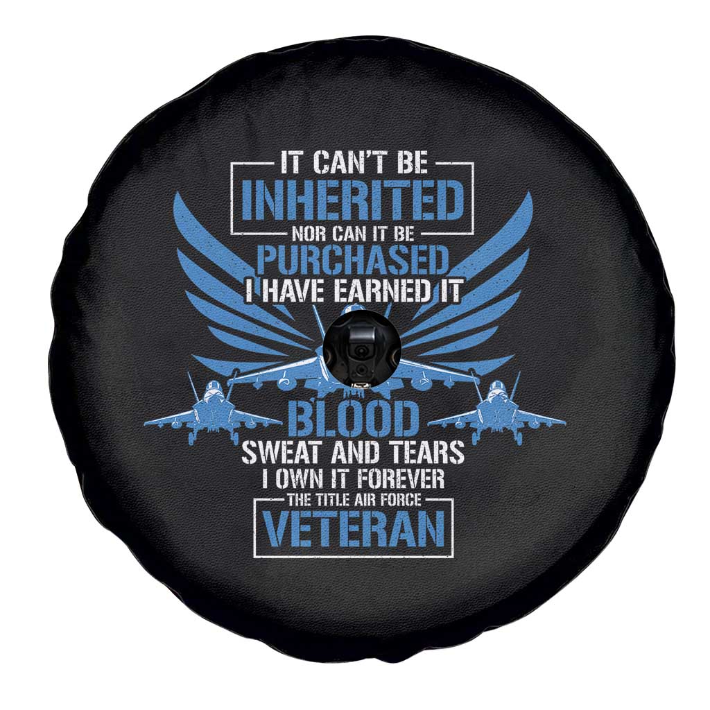 Us Military Air Force Veteran Spare Tire Cover It Can't Be Inherited Nor Can It Be Purchased I Have Earned It TS11 Print Your Wear