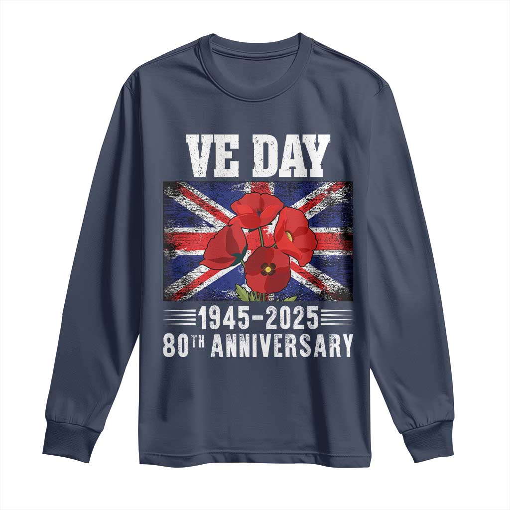 VE Day 80th Anniversary Long Sleeve Shirt 2025 Celebration Union Flag Poppies WWII Remembrance TS02 Navy Print Your Wear