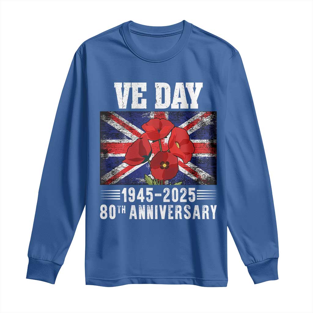 VE Day 80th Anniversary Long Sleeve Shirt 2025 Celebration Union Flag Poppies WWII Remembrance TS02 Royal Blue Print Your Wear