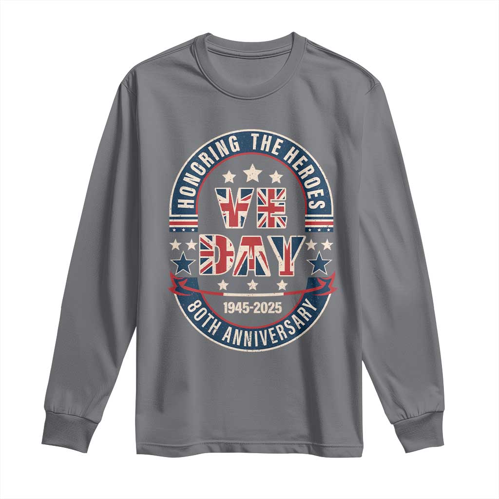 VE Day 80th Anniversary Long Sleeve Shirt 2025 Patriotic WWII Remembrance Vintage TS02 Charcoal Print Your Wear
