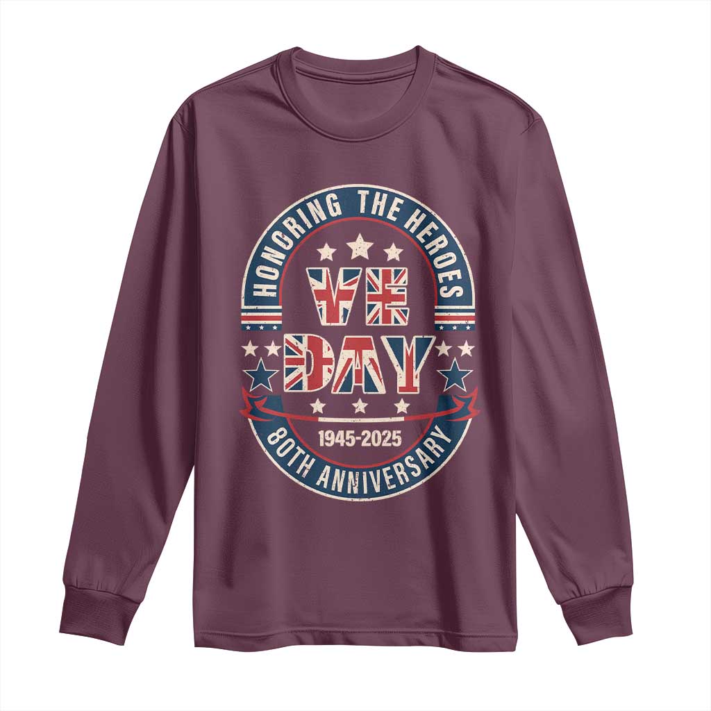 VE Day 80th Anniversary Long Sleeve Shirt 2025 Patriotic WWII Remembrance Vintage TS02 Maroon Print Your Wear