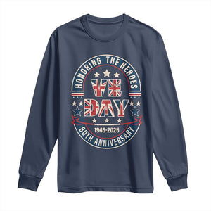 VE Day 80th Anniversary Long Sleeve Shirt 2025 Patriotic WWII Remembrance Vintage TS02 Navy Print Your Wear