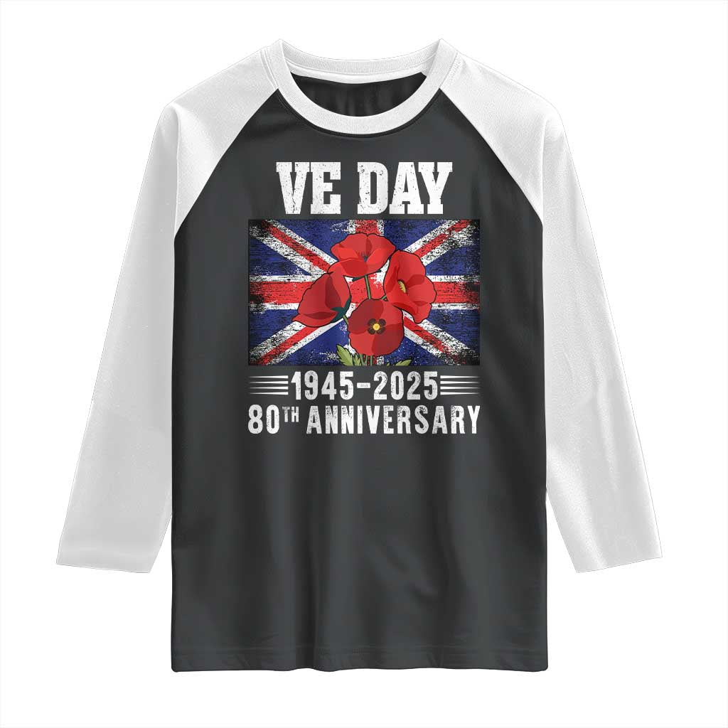 VE Day 80th Anniversary Raglan Shirt 2025 Celebration Union Flag Poppies WWII Remembrance TS02 Black White Print Your Wear