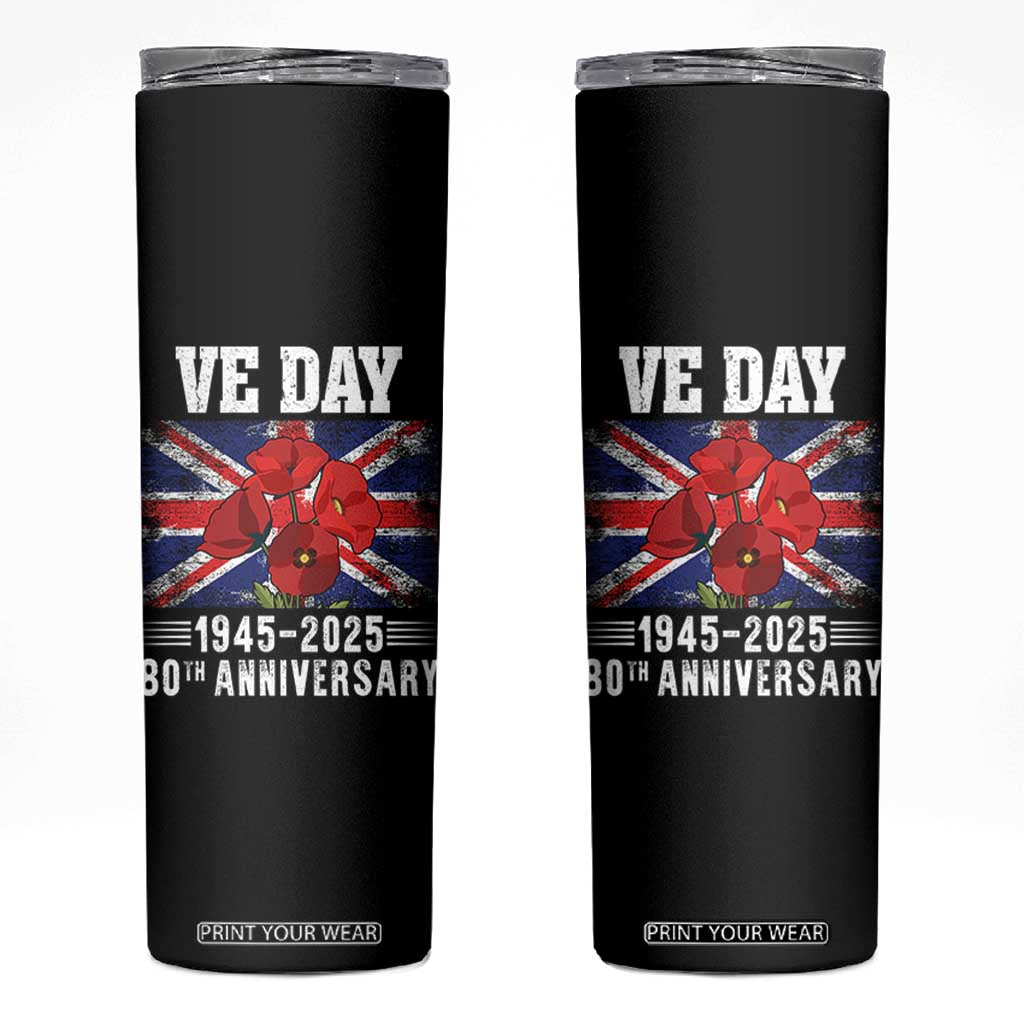 VE Day 80th Anniversary Skinny Tumbler 2025 Celebration Union Flag Poppies WWII Remembrance TS02 Black Print Your Wear