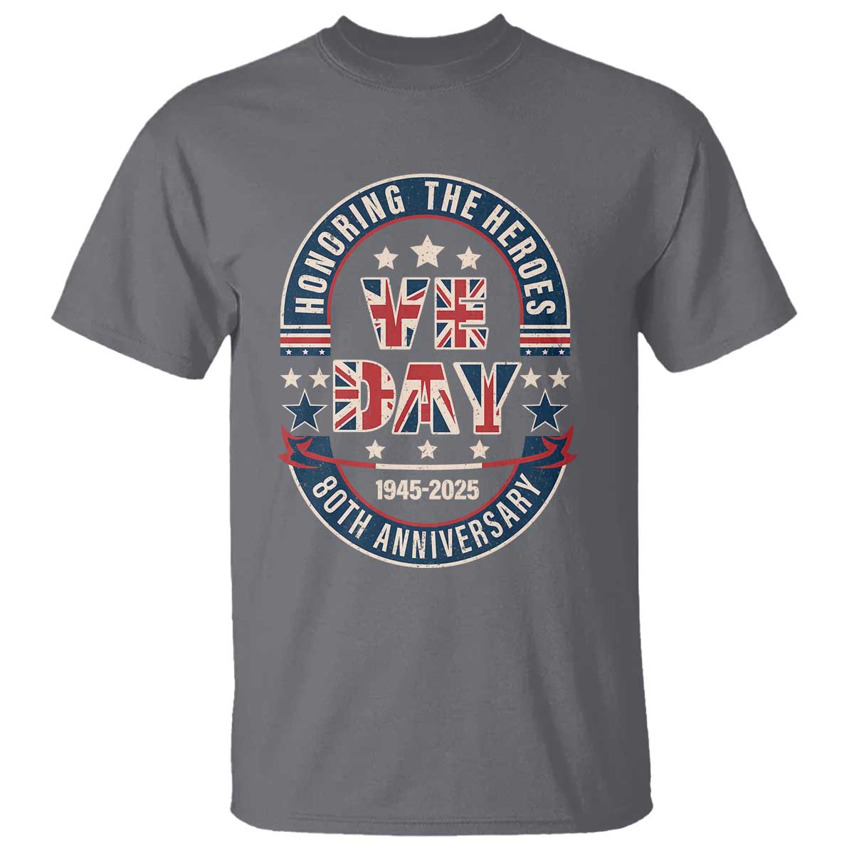 VE Day 80th Anniversary T Shirt 2025 Patriotic WWII Remembrance Vintage TS02 Charcoal Print Your Wear